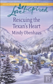 Rescuing The Texan'S Heart