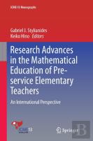 Research Advances In The Mathematical Education Of Pre-Service Elementary Teachers
