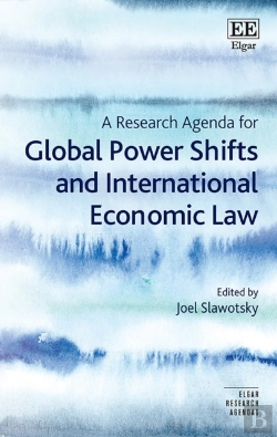Bertrand.pt - Research Agenda For Global Power Shifts And International Economic Law
