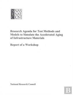 Bertrand.pt - Research Agenda For Test Methods And Models To Simulate The Accelerated Aging Of Infrastructure Materials