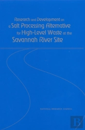 Research And Development On A Salt Processing Alternative For High-Level Waste At The Savannah River Site
