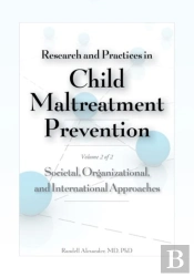 Research And Practices In Child Maltreatment Prevention Volume 2