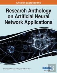Research Anthology On Artificial Neural Network Applications, Vol 3