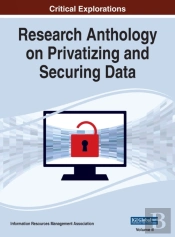 Research Anthology On Privatizing And Securing Data, Vol 2