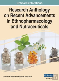 Bertrand.pt - Research Anthology On Recent Advancements In Ethnopharmacology And Nutraceuticals, Vol 3