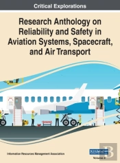 Research Anthology On Reliability And Safety In Aviation Systems, Spacecraft, And Air Transport, Vol 2