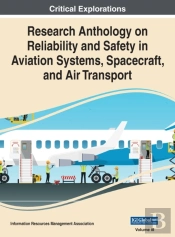 Research Anthology On Reliability And Safety In Aviation Systems, Spacecraft, And Air Transport, Vol 3