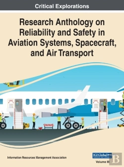 Bertrand.pt - Research Anthology On Reliability And Safety In Aviation Systems, Spacecraft, And Air Transport, Vol 3