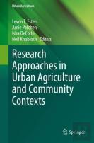 Research Approaches In Urban Agriculture And Community Contexts