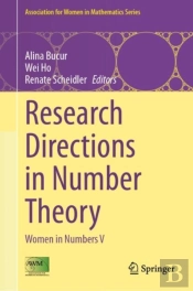 Research Directions In Number Theory