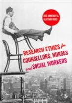Research Ethics For Counsellors, Nurses & Social Workers