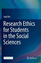 Research Ethics For Students In The Social Sciences