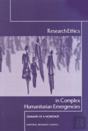 Research Ethics In Complex Humanitarian Emergencies