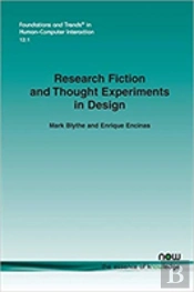 Research Fiction And Thought Experiments In Design