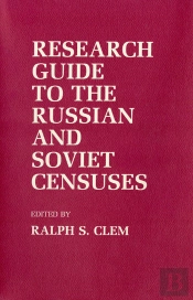 Research Guide To The Russian And Soviet Censuses