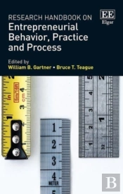 Research Handbook On Entrepreneurial Behavior, Practice And Process