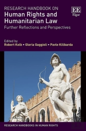 Research Handbook On Human Rights And Humanitarian Law - Further Reflections And Perspectives