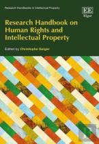 Research Handbook On Human Rights And Intellectual Property