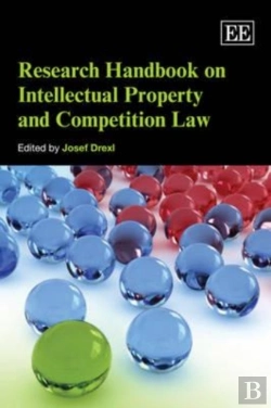 Bertrand.pt - Research Handbook On Intellectual Property And Competition Law
