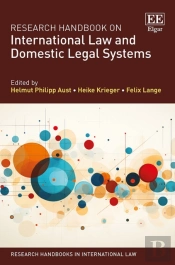 Research Handbook On International Law And Domestic Legal Systems
