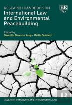 Research Handbook On International Law And Environmental Peacebuilding
