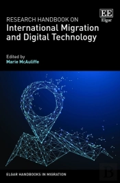Research Handbook On International Migration And Digital Technology