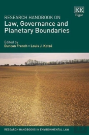 Research Handbook On Law, Governance And Planetary Boundaries