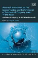 Research Handbook On The Interpretation And Enforcement Of Intellectual Property Under Wto Rules