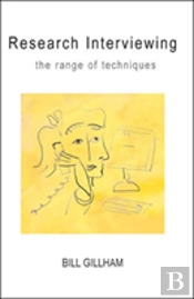 Research Interviewing: The Range Of Techniques