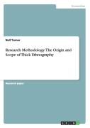 Research Methodology. The Origin And Scope Of Thick Ethnography