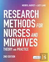 Research Methods For Nurses And Midwives