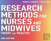 Research Methods For Nurses And Midwives