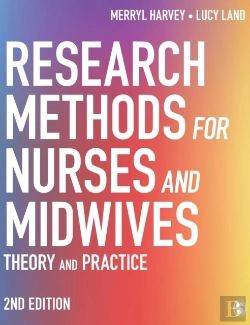 Bertrand.pt - Research Methods For Nurses And Midwives