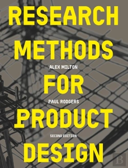 Bertrand.pt - Research Methods For Product Design, Second Edition