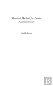 Research Methods For Public Administrators