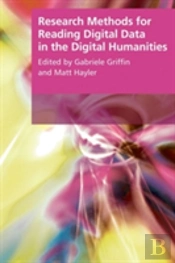 Research Methods For Reading Digital Data In The Digital Humanities