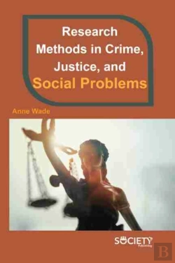 Bertrand.pt - Research Methods In Crime, Justice, And Social Problems