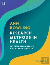 Research Methods In Health: Investigating Health And Health Services