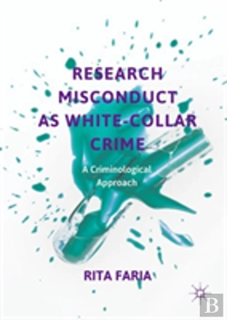 Bertrand.pt - Research Misconduct As White-Collar Crime