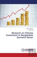 Research On Chinese Investment In Bangladesh Garment Sector