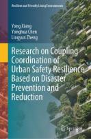 Research On Coupling Coordination Of Urban Safety Resilience Based On Disaster Prevention And Reduction