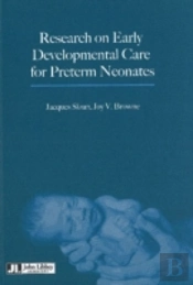 Research On Early Developmental Care For Preterm Neonates