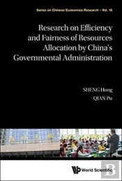 Research On Efficiency And Fairness Of Resources Allocation By China'S Governmental Administration