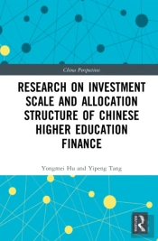 Research On Investment Scale And Allocation Structure Of Chinese Higher Education Finance