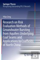 Research On Risk Evaluation Methods Of Groundwater Bursting From Aquifers Underlying Coal Seams And Applications To Coalfields Of North China