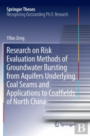 Research On Risk Evaluation Methods Of Groundwater Bursting From Aquifers Underlying Coal Seams And Applications To Coalfields Of North China