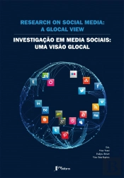 Research on Social Media: a glocal view / Investigação em media sociais: uma visão gloca