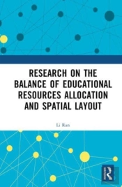 Research On The Balance Of Educational Resources Allocation And Spatial Layout