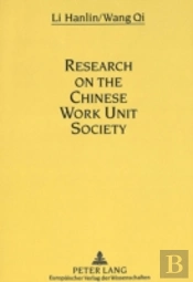Research On The Chinese Work Unit Society