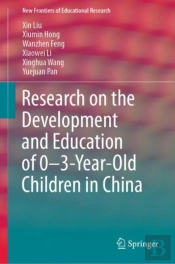 Research On The Development And Education Of 0-3-Year-Old Children In China